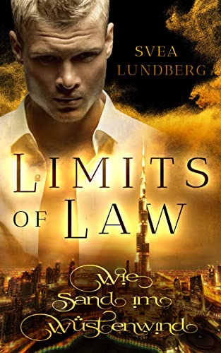 Limits of Law: Wie Sand im Wüstenwind