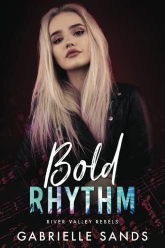 Bold Rhythm: A Rock Star Romance (River Valley Rebels)