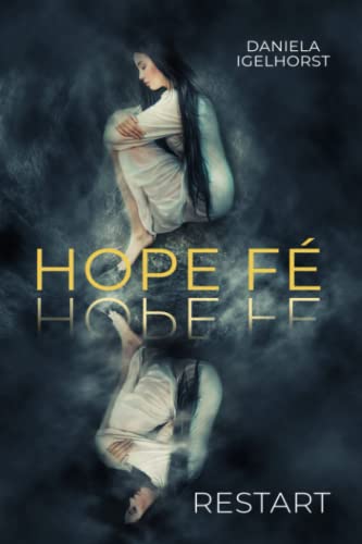 Hope Fé: Restart