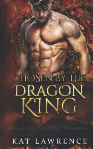 Chosen by the Dragon King (Dragon King Serie, Band 1)
