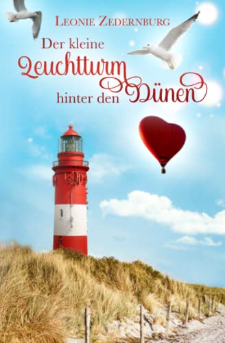 Der kleine Leuchtturm hinter den Dünen