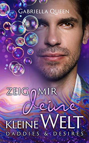 Zeig mir deine kleine Welt: Daddies & Desires