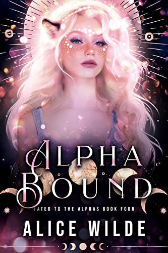 Alpha Bound: A Rejected Mate Werewolf Romance (Fated to the Alphas Book 4)
