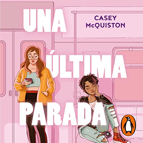 Una última parada [One Last Stop]
