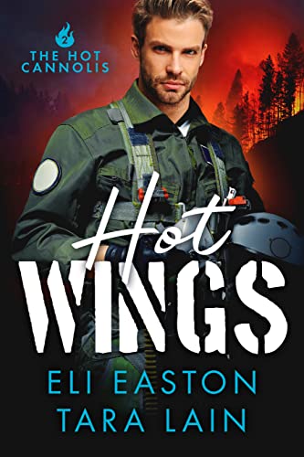 Hot Wings: A Battle-of-the-Alphas, Two Hot Firefighters, MM Romance (The Hot Cannolis)