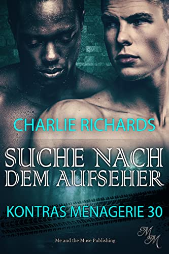 Suche nach dem Aufseher (Kontras Menagerie 30)