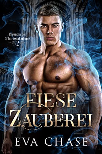 Fiese Zauberei (Regenten der Schurkenakademie 2)