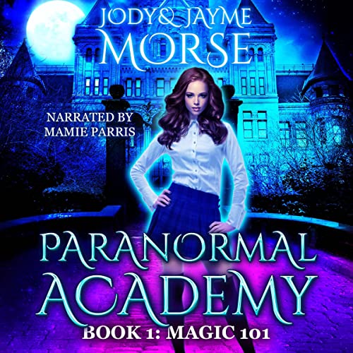 Magic 101: Paranormal Academy, Book 1