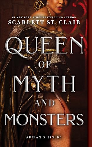 Queen of Myth and Monsters (Adrian X Isolde Book 2)