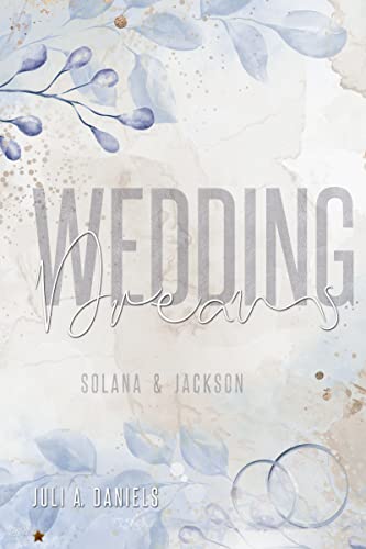 Wedding Dreams: Solana und Jackson (Wedding Planner 1)