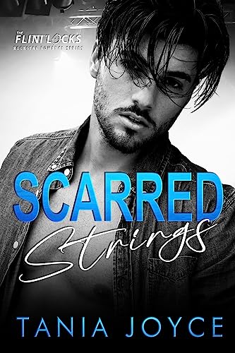 Scarred Strings: A Fake Dating Rockstar Romance (The Flintlocks Series Book 1)