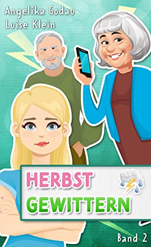 Herbstgewittern (Herbstfrühling - Liebe, Pubertät und andere Überraschungen 2)