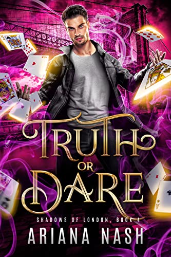 Truth or Dare (Shadows of London Book 4)