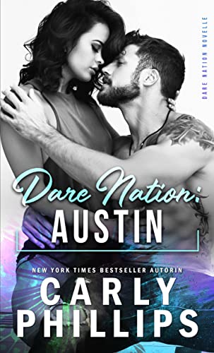 Dare Nation: Austin (Dare Nation Reihe 1)