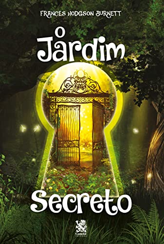 O Jardim Secreto (Portuguese Edition)
