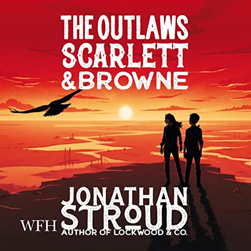 The Outlaws Scarlett and Browne: The Outlaws Scarlett and Browne, Book 1