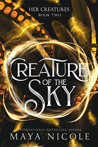 Creature of the Sky: A Fated Mates Shifter Romance (Her Creatures Book 2)