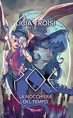 Poe. La nocchiera del tempo: Le guerre del Multiverso (Italian Edition)