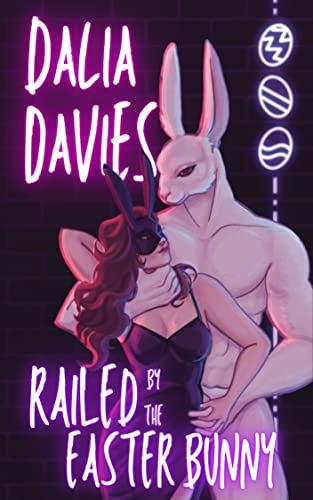 Railed by the Easter Bunny (Valley of the Old Gods Book 1)