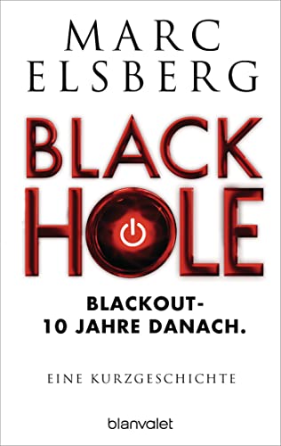 Black Hole: Blackout - 10 Jahre danach. Eine Kurzgeschichte