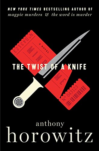 The Twist of a Knife: A Novel (A Hawthorne and Horowitz Mystery Book 4)