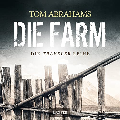 Die FARM (Traveler 1): Traveler 1