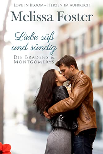 Liebe süß und sündig (Die Bradens & Montgomerys, Pleasant Hill – Oak Falls 8)