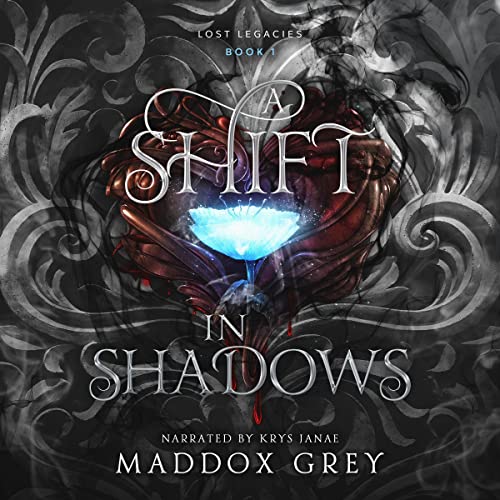 A Shift in Shadows: Lost Legacies, Book 1