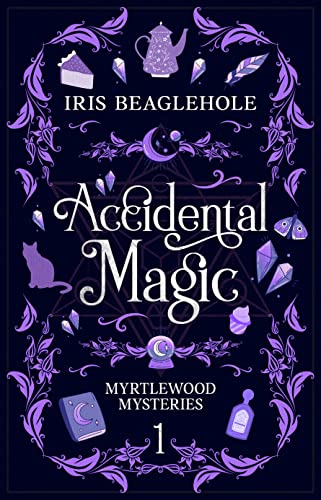 Accidental Magic: A whimsical witchy midlife mystery: Myrtlewood Mysteries Book 1