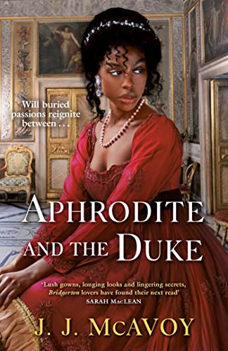 Aphrodite and the Duke: The perfect Regency romance that will steal your heart