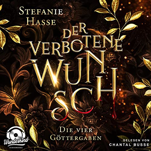 Der verbotene Wunsch: Die vier Göttergaben 1