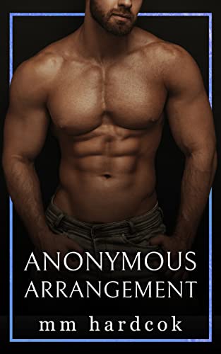 Anonymous Arrangement: MM First Time Straight to Gay (The Dirty Alphabet)