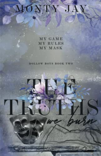 The Truths we Burn (The Hollow Boys, Band 2)