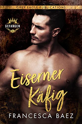 Eiserner Käfig (Gefangen 3)