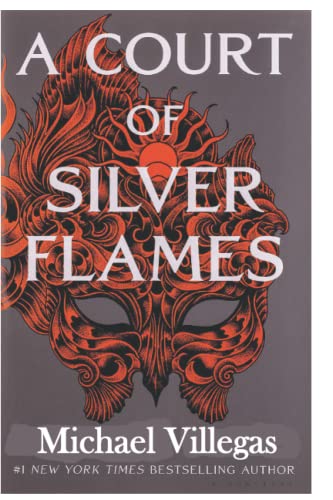 A Court: Of Silver Flames A Court of Thorns and Roses Book 4
