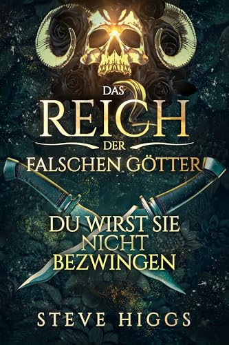 Du wirst sie nicht bezwingen: Der Kampf um Anastasia Aaronson (Das Reich der falschen Götter 6)