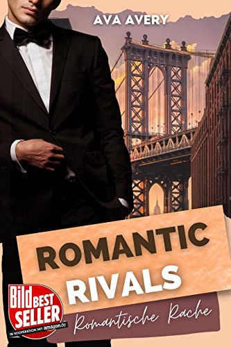 Romantic Rivals - Romantische Rache: Notfall Ersatz Daddy Liebesroman (Manhattan Boss Love 3)