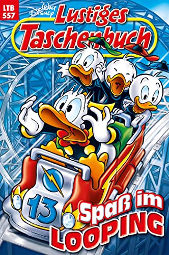 Lustiges Taschenbuch Nr. 557: Spaß im Looping