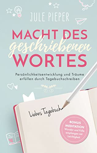 Macht des geschriebenen Wortes: Mentale Gesundheit durch Tagebuchschreiben