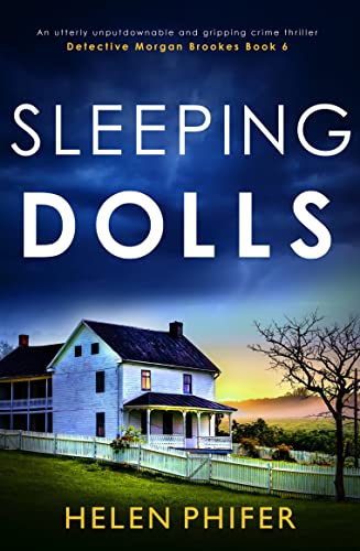 Sleeping Dolls: An utterly unputdownable and gripping crime thriller (Detective Morgan Brookes Book 6)
