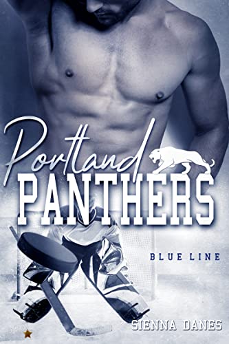 Portland Panthers: Blue Line (Portland Eishockey Reihe 1)