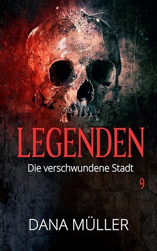 Legenden 9: Die verschwundene Stadt