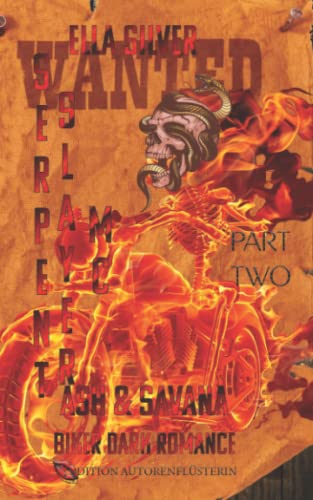 Serpent Slayer MC: Ash & Savana: Part Two: Biker Dark Romance