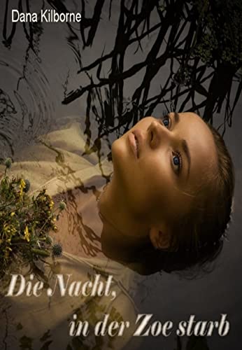 Die Nacht, in der Zoe starb