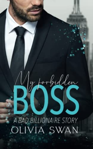My forbidden Boss: A Bad Billionaire Story (My Hot Temptations, Band 3)