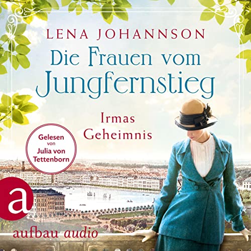 Irmas Geheimnis: Die Frauen vom Jungfernstieg 3