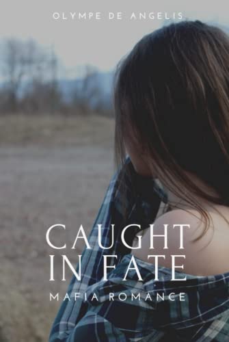 Caught in Fate