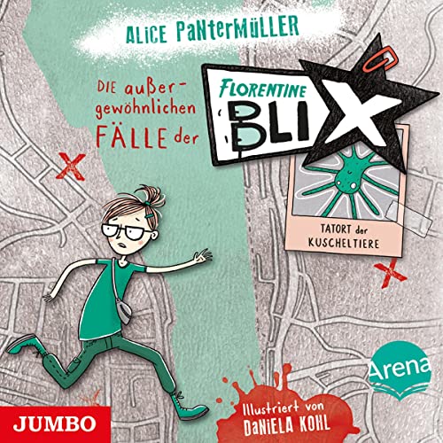 Tatort der Kuscheltiere: Die außergewöhnlichen Fälle der Florentine Blix 1