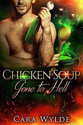 Chicken Soup Gone to Hell (Of Food and Other Demons)