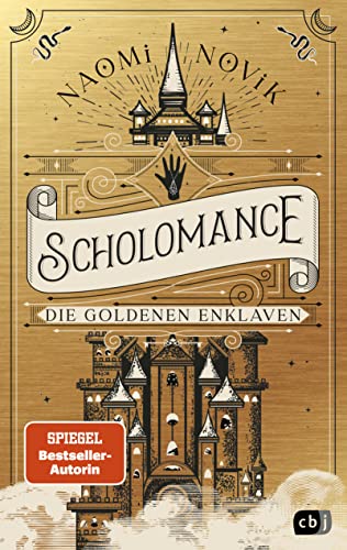 Scholomance – Die Goldenen Enklaven: Das furiose Finale der Dark-Fantasy-Trilogie (Die Scholomance-Reihe 3)